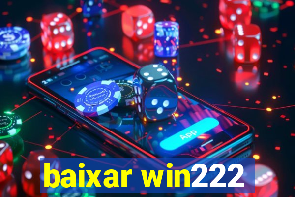 baixar win222